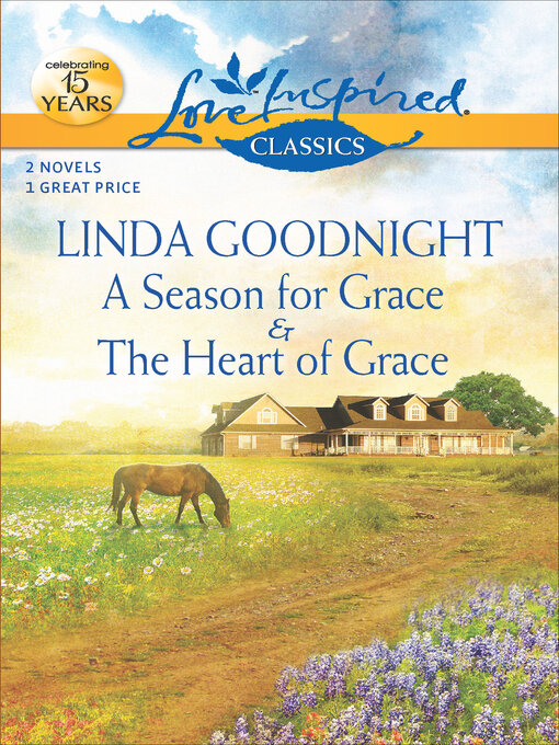 Title details for A Season for Grace and Heart of Grace by Linda Goodnight - Available